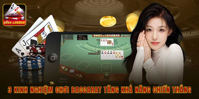 3 kinh nghiệm chơi baccarat tăng khả năng chiến thắng