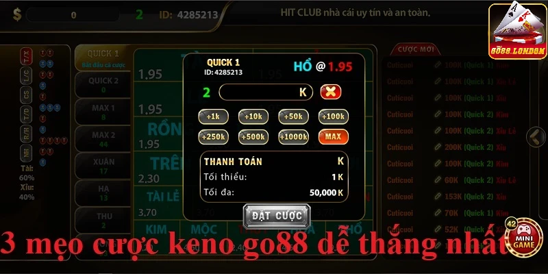 3 mẹo chơi game keno Go88 dễ mang về chiến thắng nhất