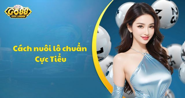 Nuôi số lô theo phương pháp lãi cực nhỏ