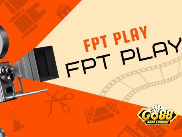 FPTPlay - Nền Tảng Giải Trí Đa Dạng và Chất Lượng Cao